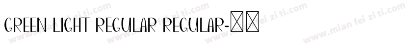 Green Light Regular Regular字体转换